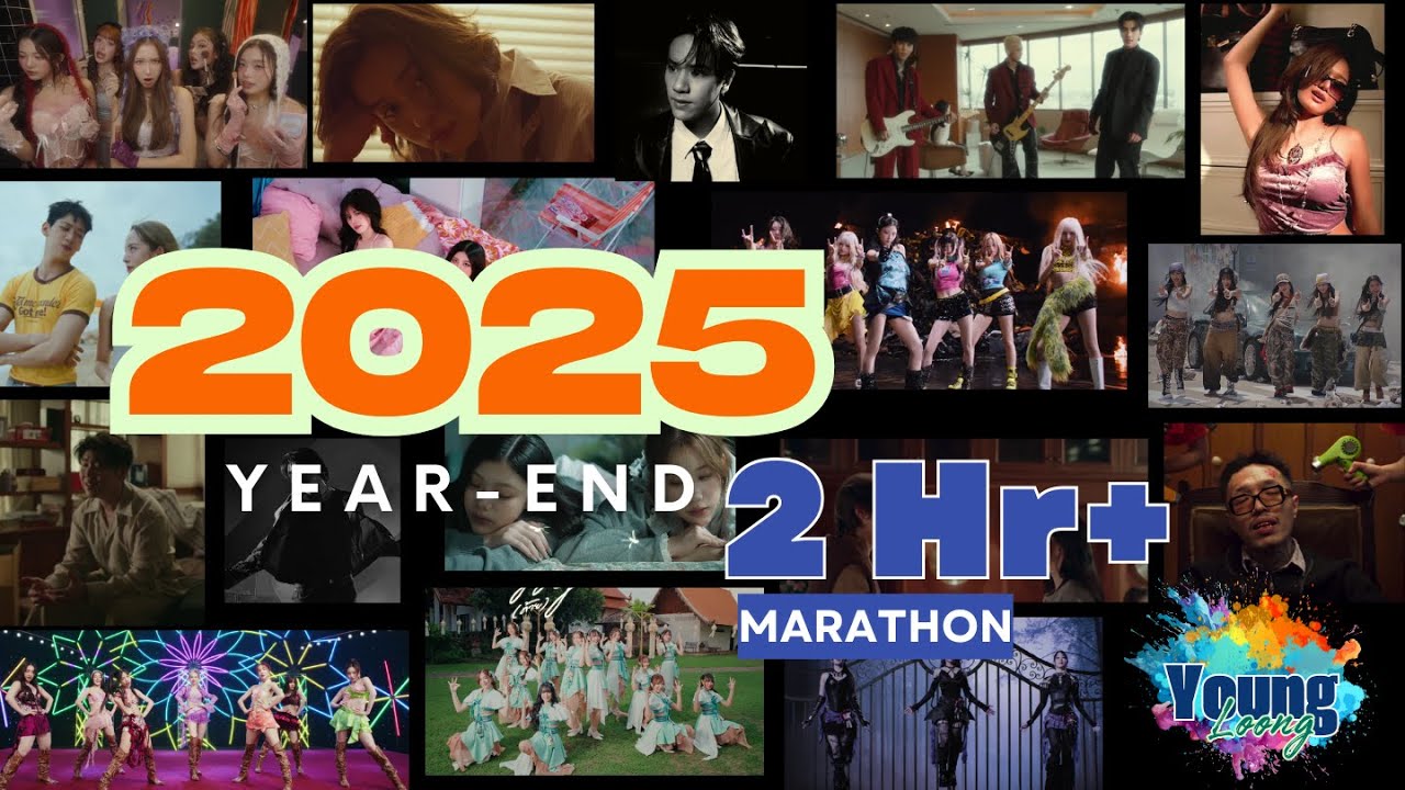 2025-End Marathon | Pixxie 4EVE Billkin BamBam QRRA CGM48 YOUNGOHM BABYMONSTER  SYR3N Nanon Jeff ++