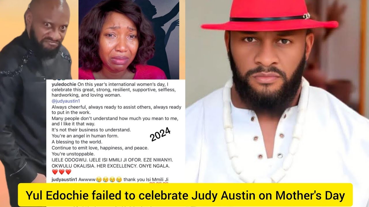 Yul Edochie ignored and failed to celebrate Judy Austin on Mother's Day.. 