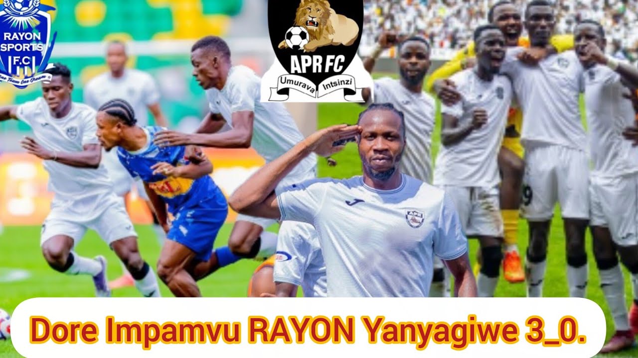 Dore Impamvu APR FC Yanyagiye RAYON SPORTS 3️⃣_0️⃣. Iyi APR FC Irazimara.