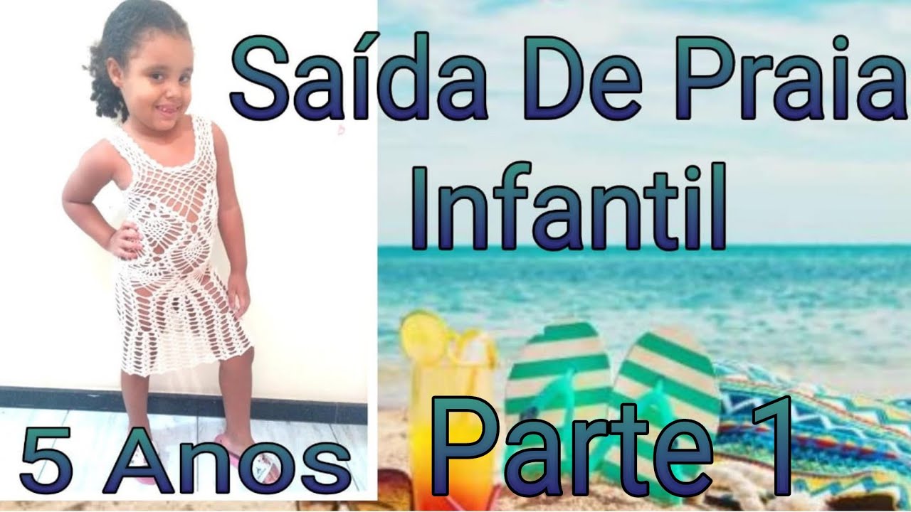 🌸Saída de praia Infantil🌸
🌸 5 Anos a 7 Anos 🌸
🌸Com Tabela De Tamanhos na descrição do vídeo#1🌸