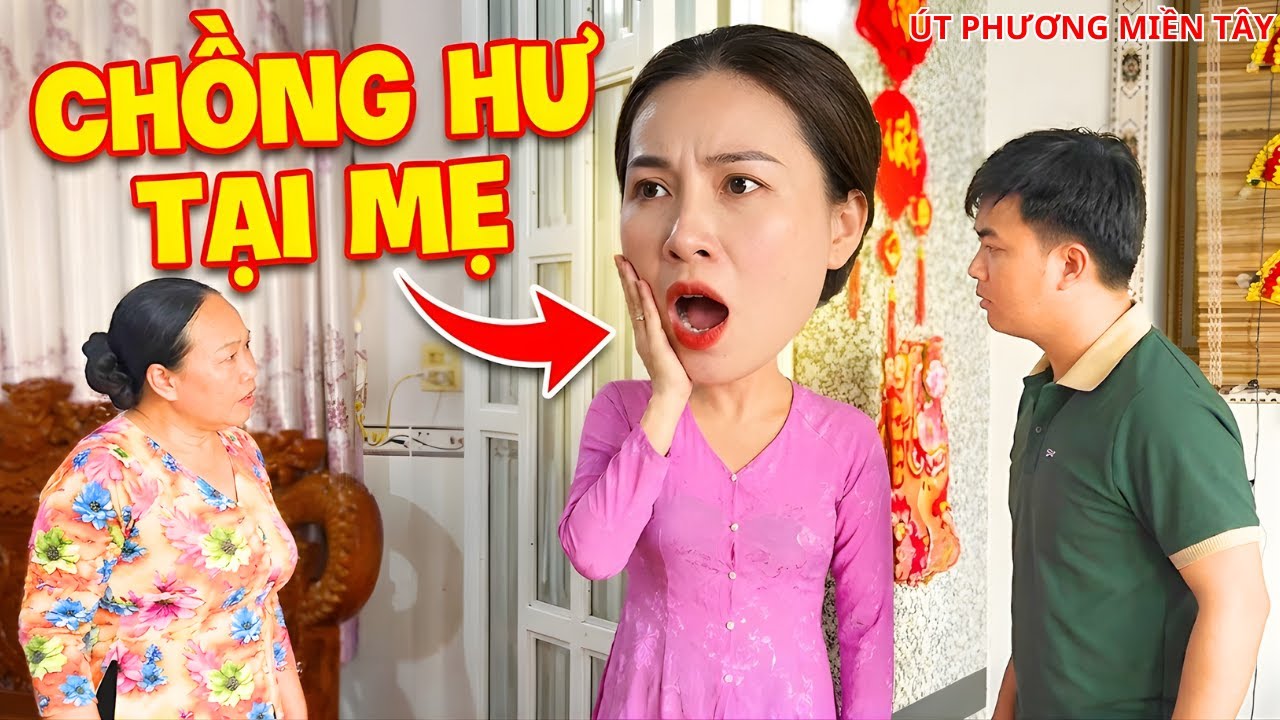 Chồng Hư Tại Mẹ Chồng: Người Vợ Bất Lực Với Cảnh Con Hư Tại Mẹ | Út Phương Miền Tây