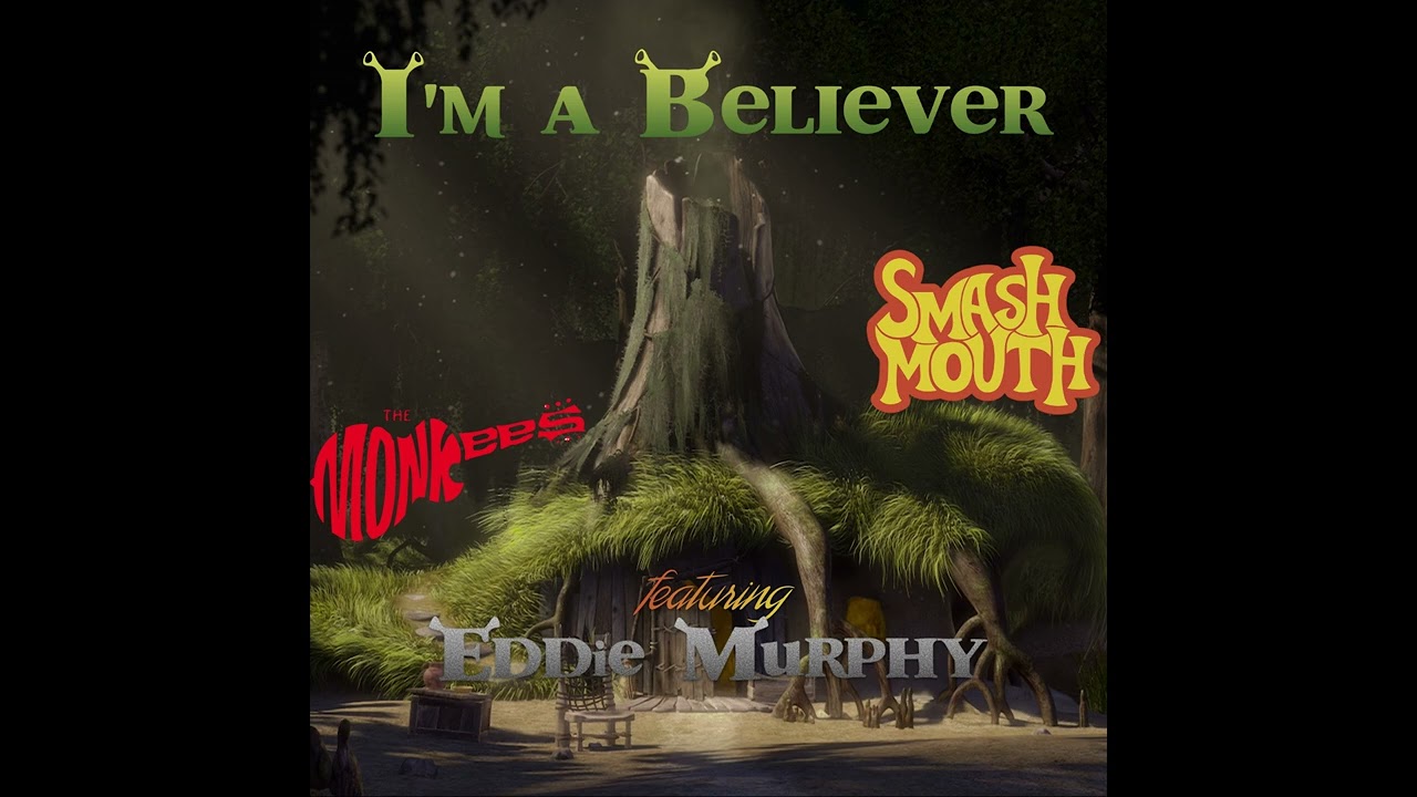 Smash Mouth & The Monkees - I'm a Believer (feat. Eddie Murphy) [Füll Mix Version] NO A.I Cover