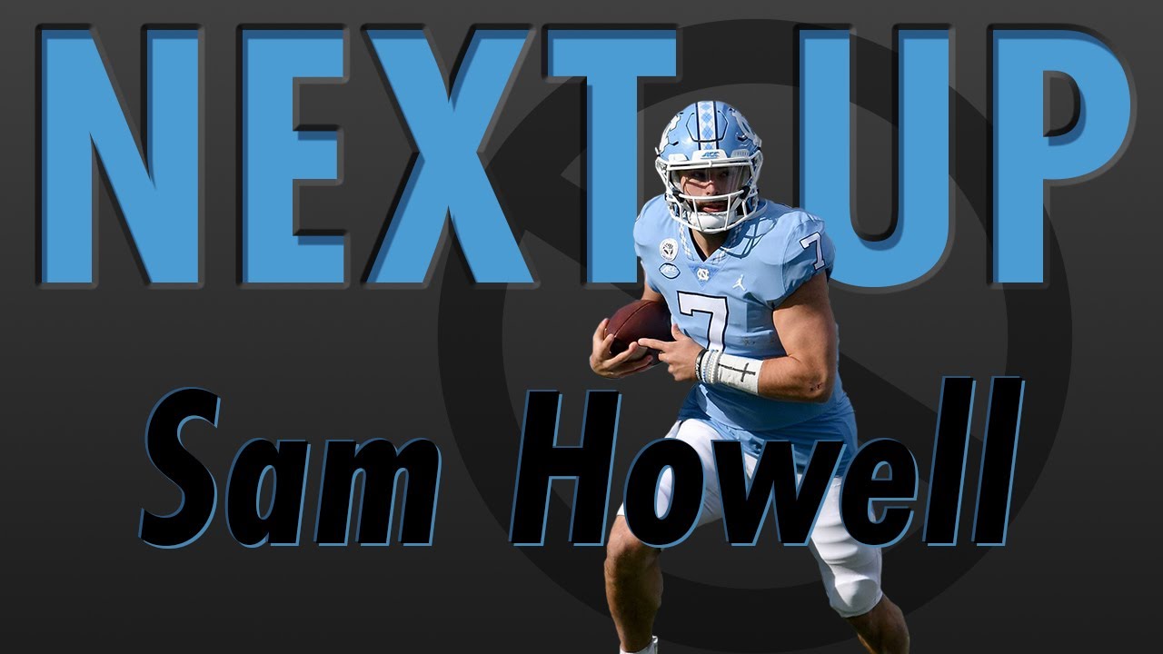 NEXT UP | Sam Howell Highlight Reel