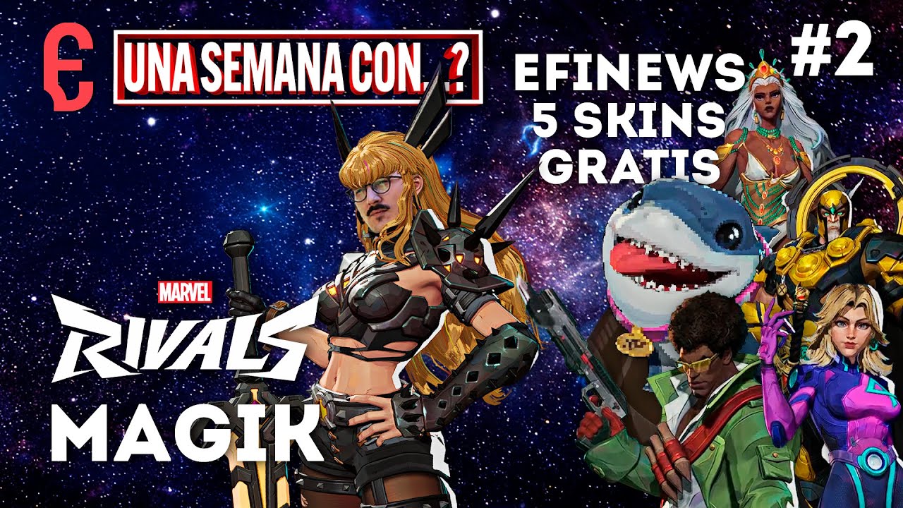 5 SKINS GRATIS 🎁 UNA SEMANA CON... ❓ Magik 🗡️ #2 🦸🏻‍♂️ | EFINEWS MARVEL RIVALS EFIGIE #MarvelRivals