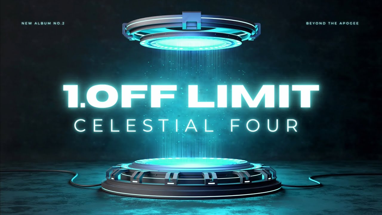 Off Limit - CELESTIAL FOUR  | [ Album No.2 : BEYOND THE APOGEE ]