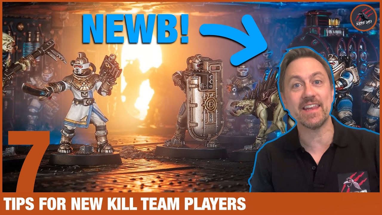 7 TOP TIPS FOR NEW KILL TEAM PLAYERS - These Tips Helped Me & I Hope They Help You Too!
