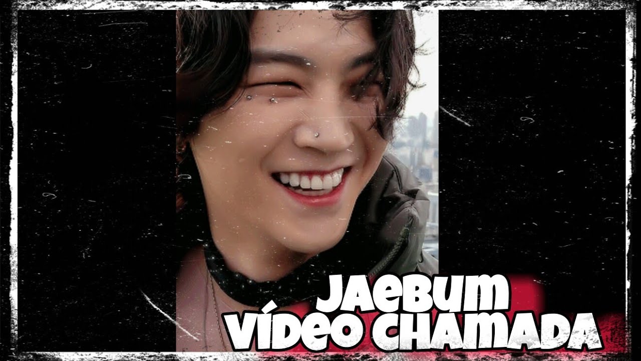 vídeo chamada - jaebum (JB)/GOT7 - amor e ódio