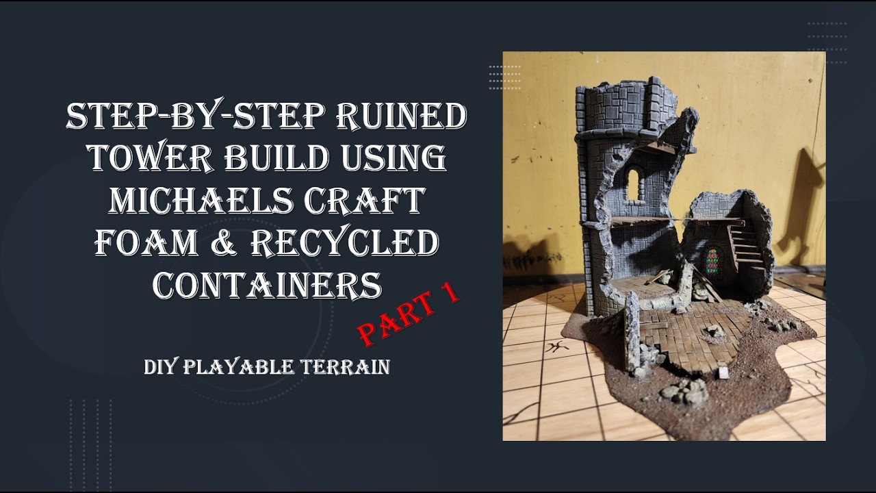 Пошаговое строительство разрушенной башни с использованием пенопласта Michaels Craft Foam и перер...