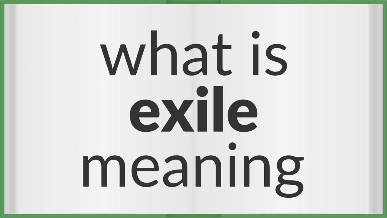 Exile | meaning of Exile