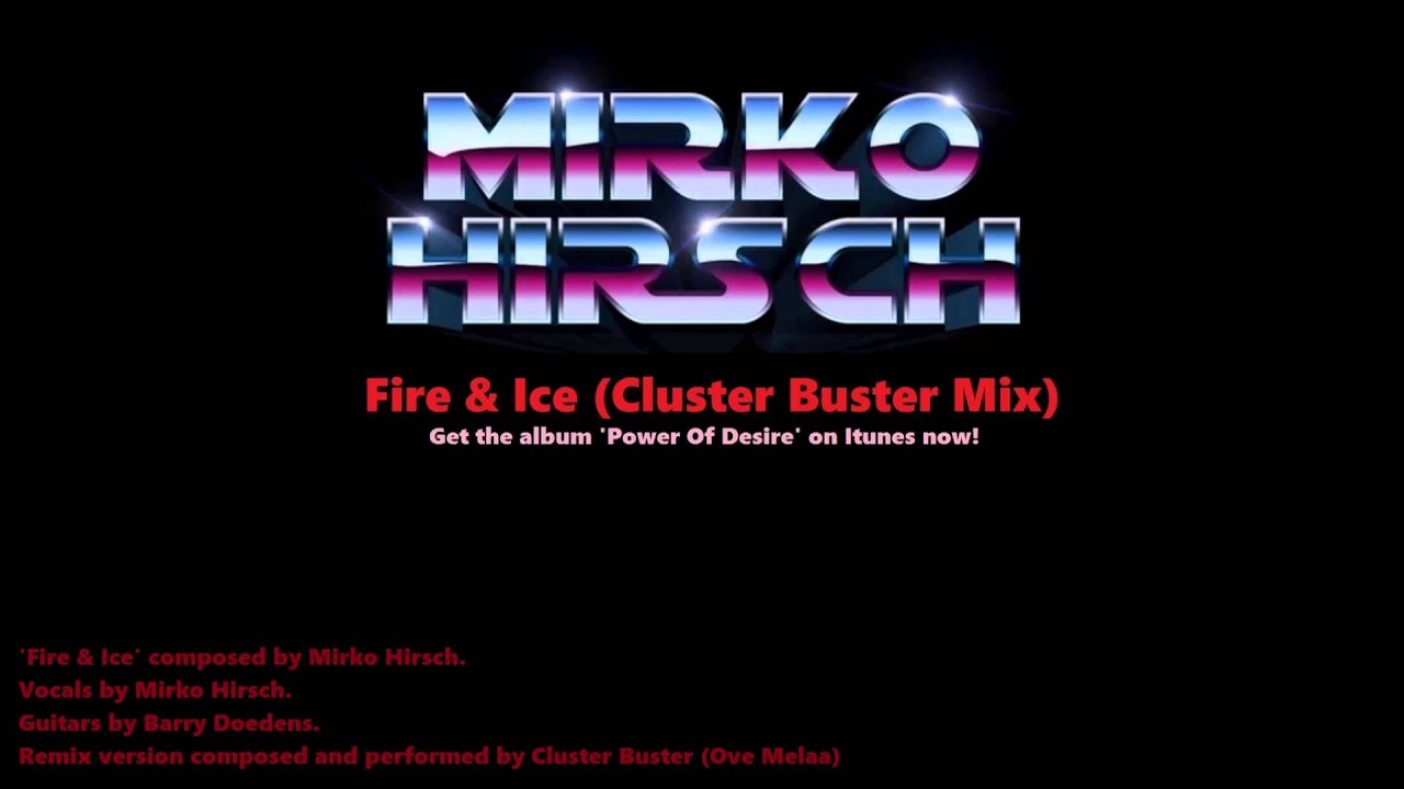 Mirko Hirsch - Fire & Ice (Cluster Buster Mix) [Italo Disco\Synthwave 2015]