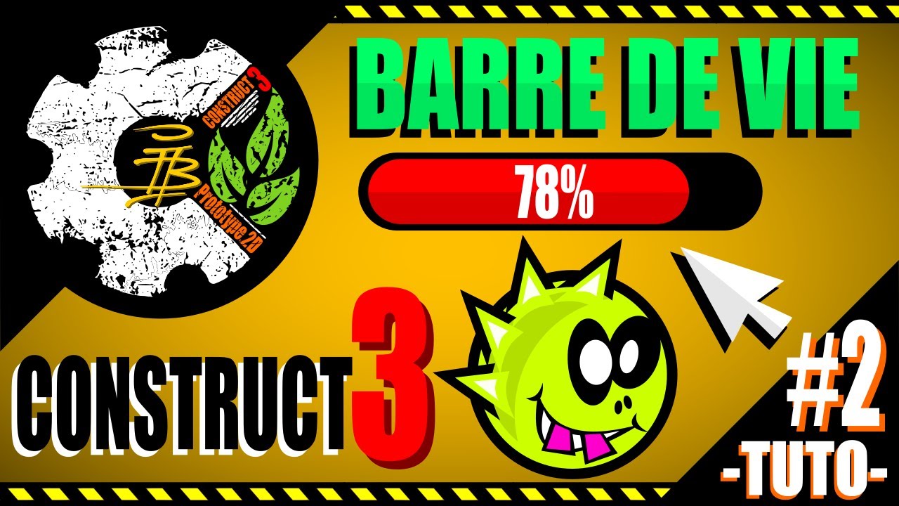 CREER UNE BARRE DE VIE - CONSTRUCT 3 - TUTO [FR]