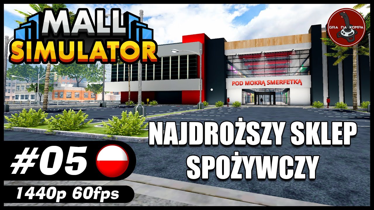 Najdroższy sklep spożywczy || #5 || MALL SIMULATOR gameplay PL