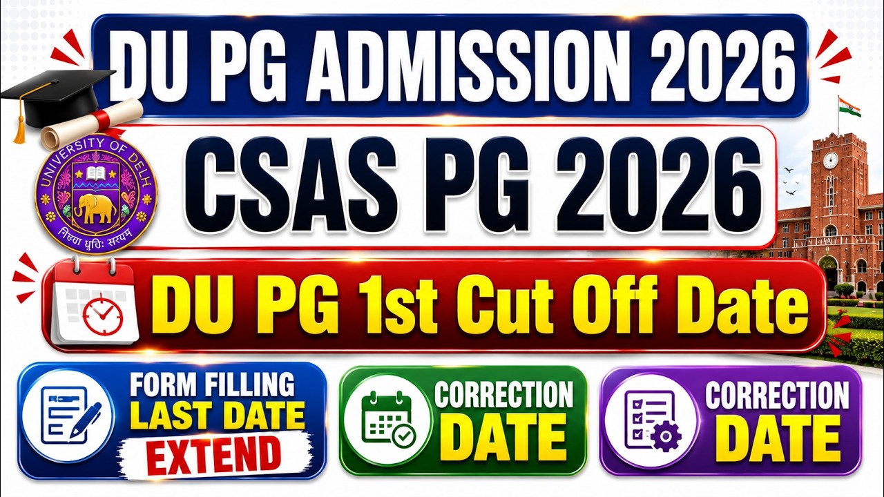 DU PG 2026 Big Update 🚨 Form Filling Extended | Correction Window | 1st Cut Off Date