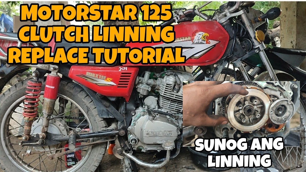 Tutorial kung paano mag palit ng Clutch linning sa Motorstar 125,,, step by step tutorial