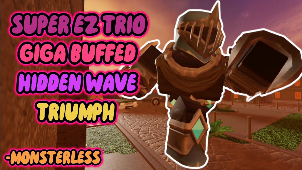[SUPER EASY] TRIO MONSTERLESS GIGA-BUFFED HIDDEN WAVE TRIUMPH || Roblox Tower Defense Simulator