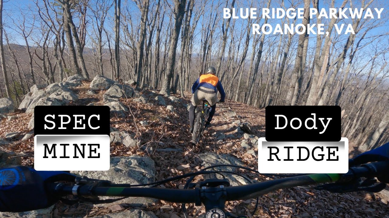 Blue Ridge Parkway VA Epic - Dody Ridge and Spec Mine | Mountain Biking Roanoke, VA