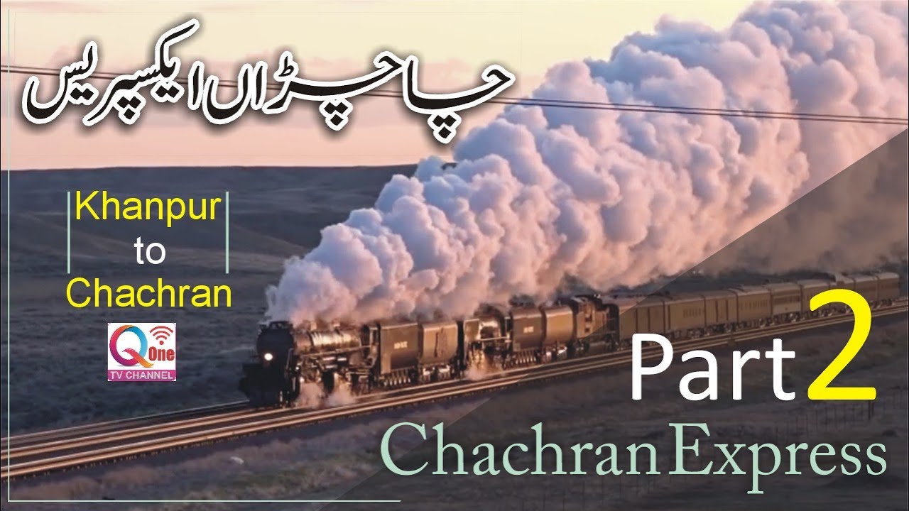 Chachran Express Full Video Documentary Part 2