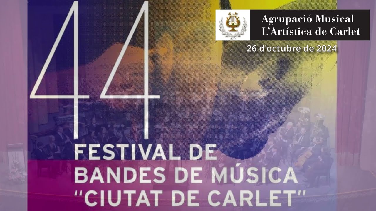 44 Festival de Bandes de Carlet - Banda Simfònica de l'Agrupació Musical l'Artística de Carlet