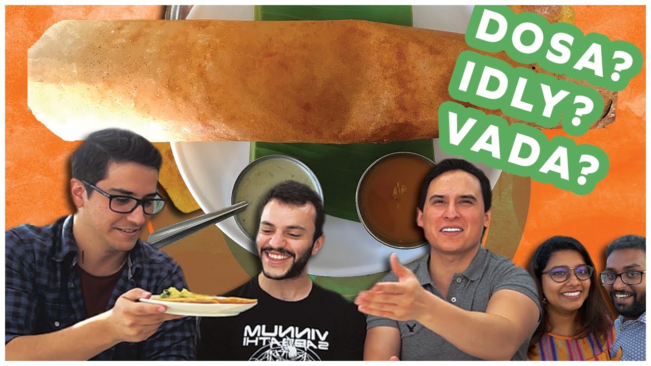 Mexicans Try SOUTH INDIAN FOOD For the First Time | Dosa, Idly, Pongal