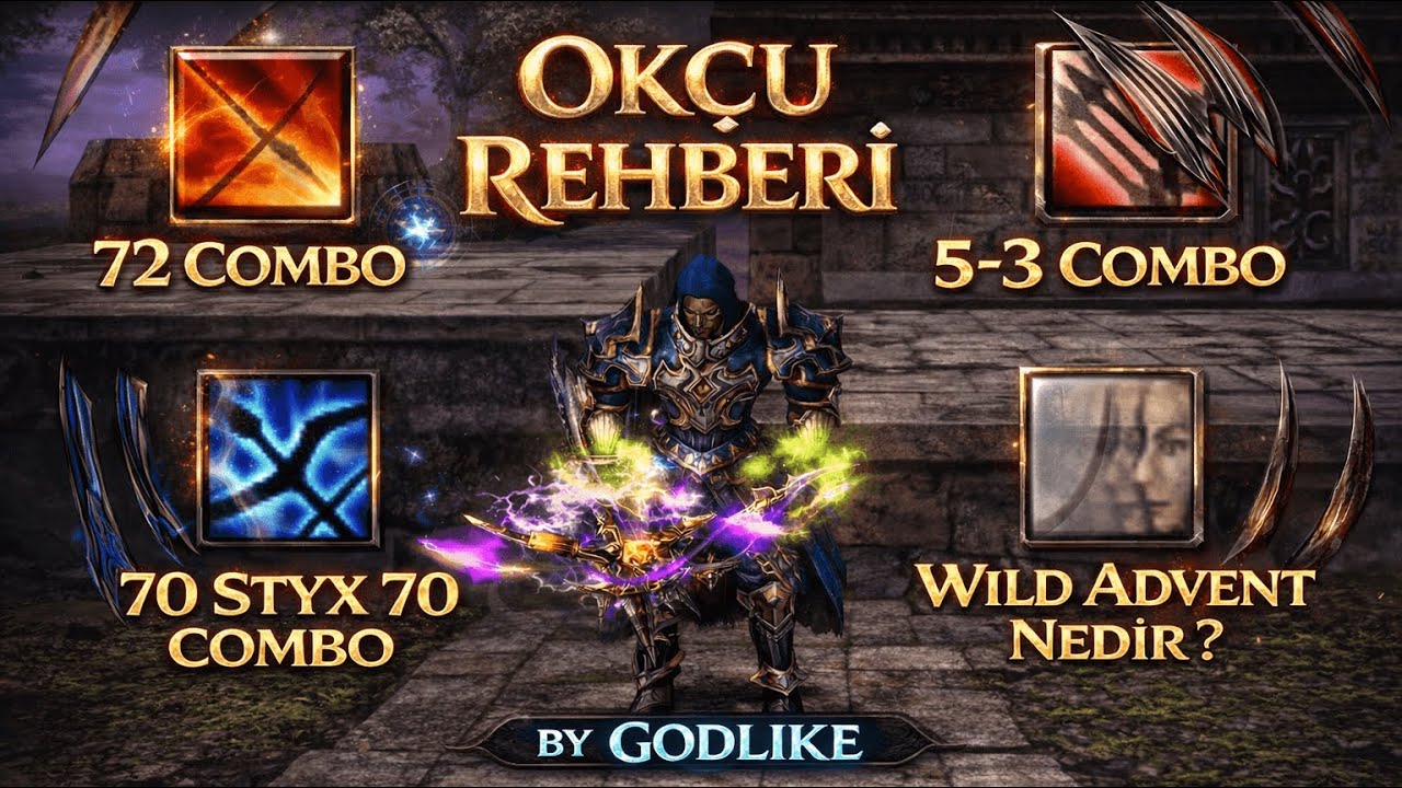 Knight Online Archer Rehber / SOLO PK / 72 COMBO  / 5 3 COMBO / 70 STYX COMBO  / By GODLIKE