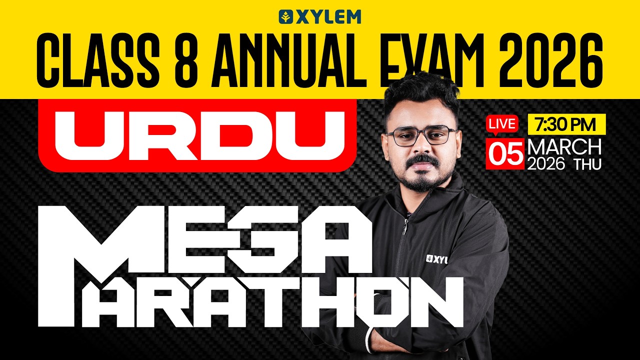 Class 8 Annual Exam 2026 : URDU - Mega Marathon | Xylem Class 8