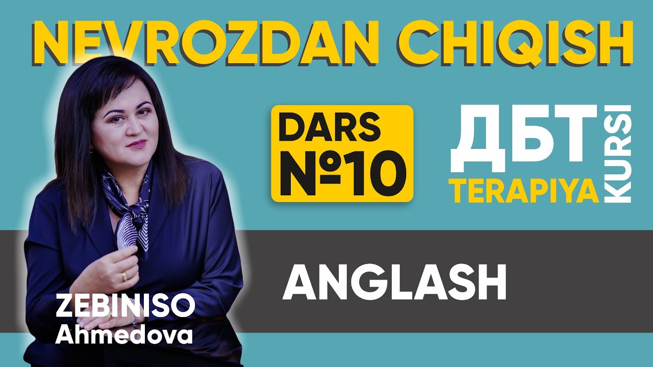 10-dars: Anglash | Nevrozdan chiqish kursi
