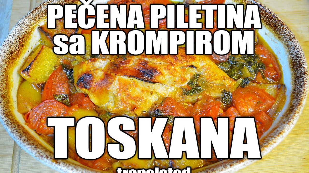 Recept PEČENA PILETINA 🍗 sa krompirom na toskana način 🥔