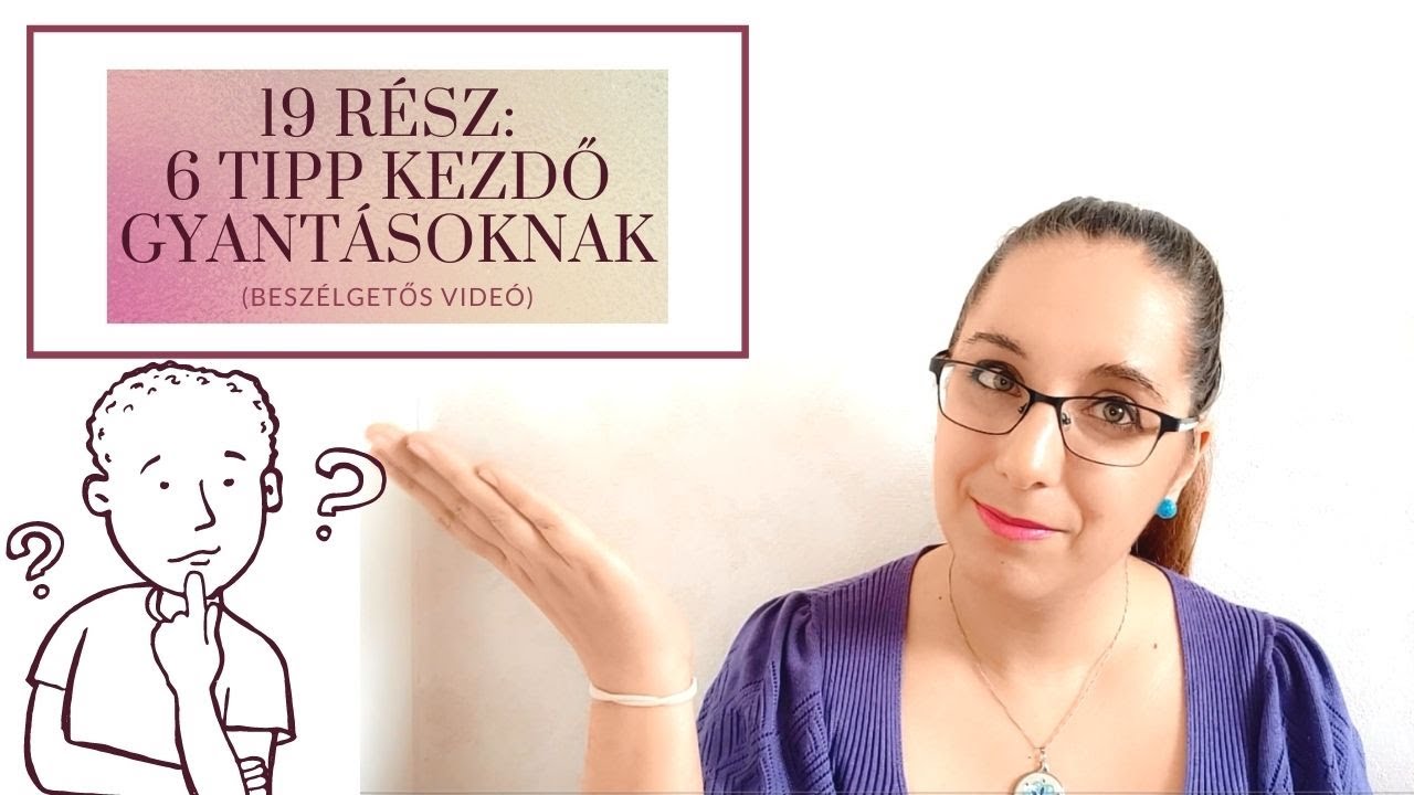 19. Rész. 6. Személyes jótanács kezdő műgyantázóknak (beszélgetős videó)