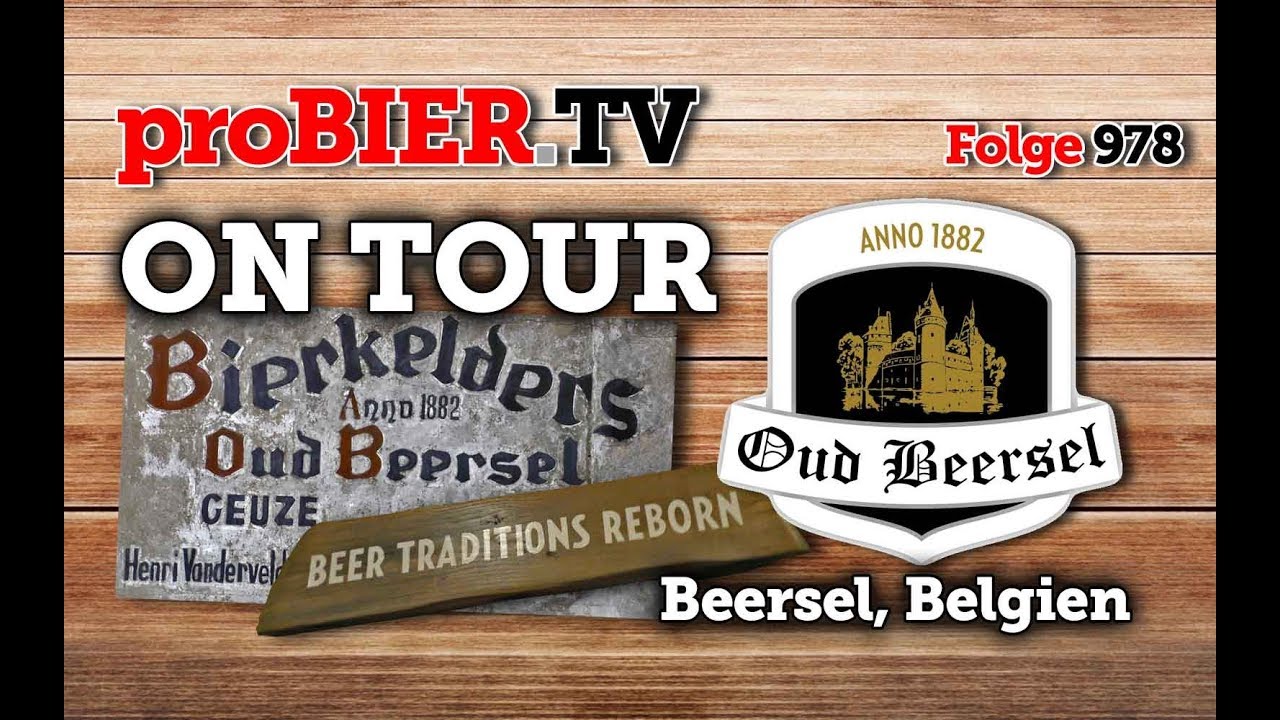 ON TOUR - Oud Beersel, Belgien | proBIER.TV - Craft Beer Tour #978 [4K]