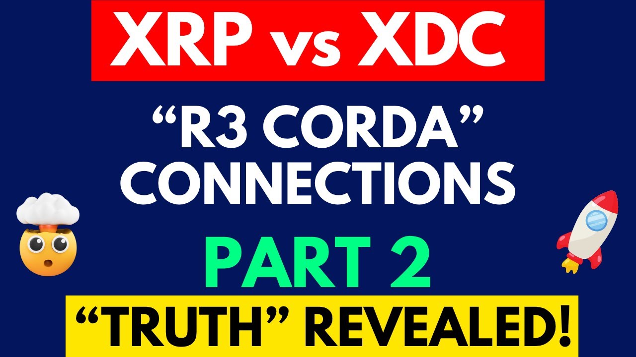 XDC vs XRP(PART 2): R3 Corda SECRETS Revealed! GLOBAL Trade & Liquidity Decoded!