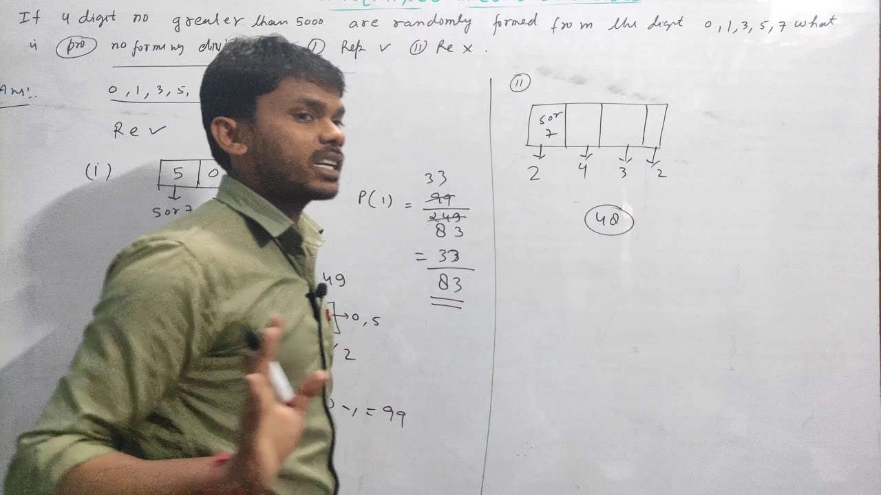 Q-9 If 4-Digit number greater than 5000 are Randomly formed from the digit 0,1,3,5 and 7.Probability