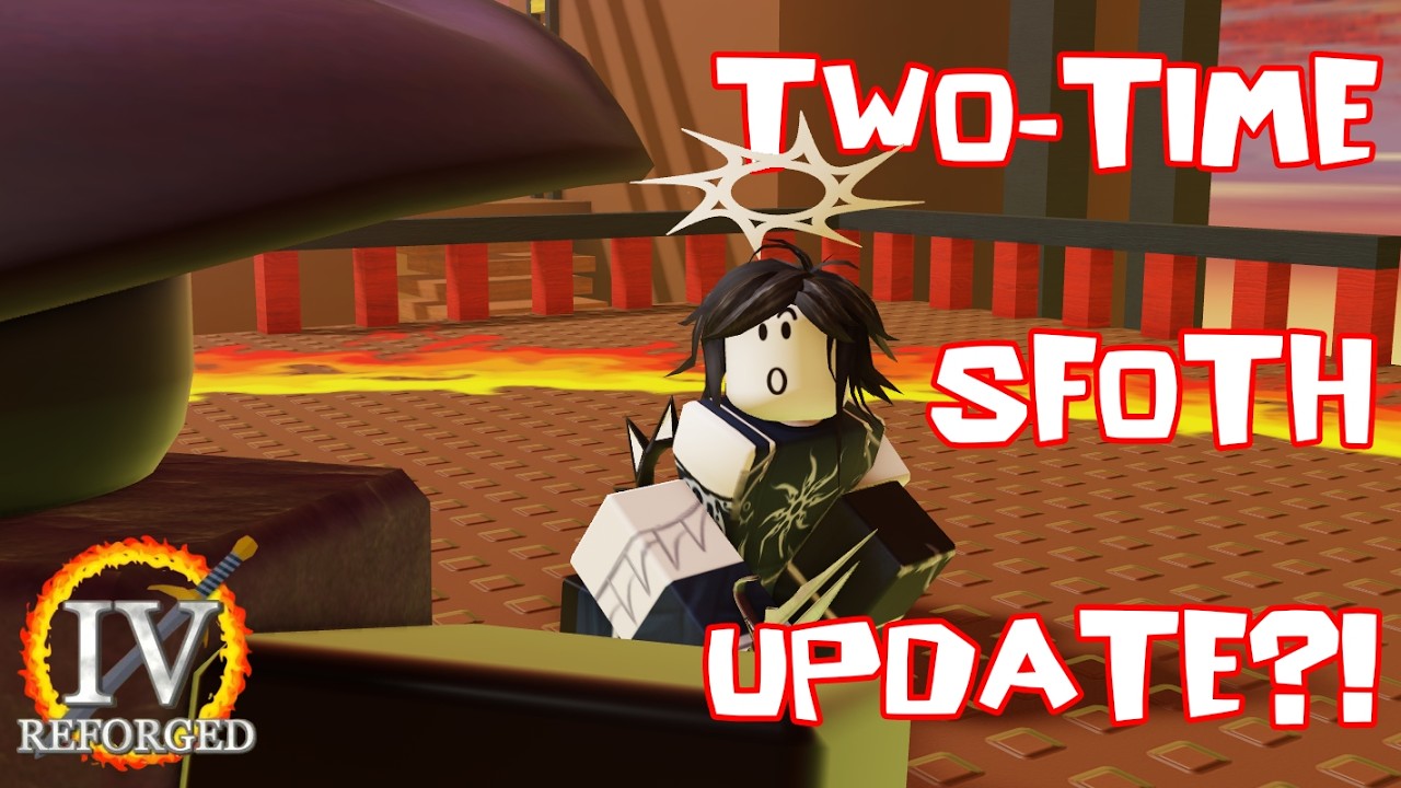 TWO-TIME UPDATE IN SFOTH!? [Roblox SFOTH]