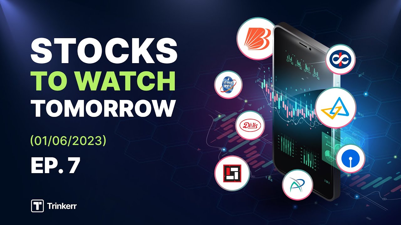 Stock Watchlist For Tomorrow | June 01 | #Trinkerr Community