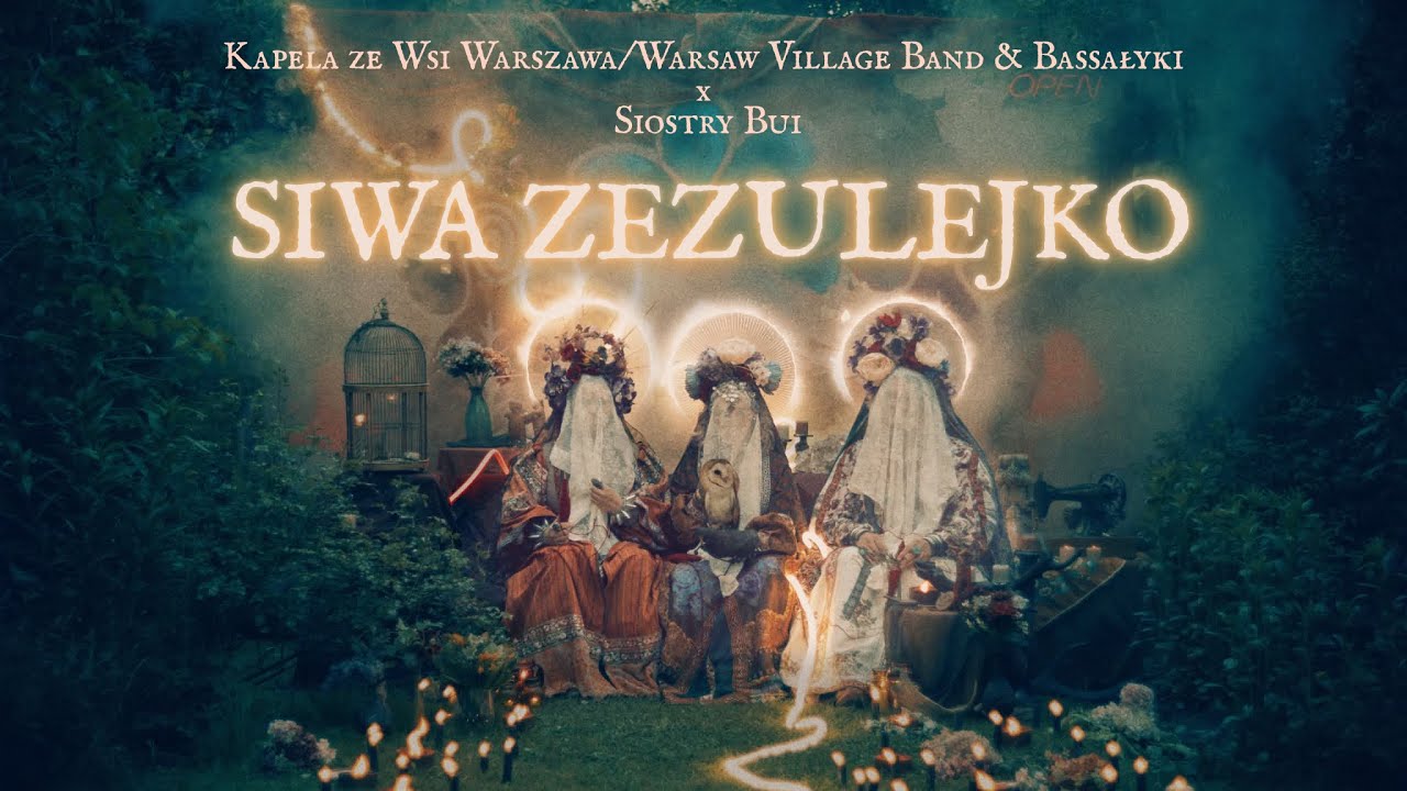 Kapela ze Wsi Warszawa/Warsaw Village Band&Bassałyki - Siwa Zezulejko/Oh, grey-feathered cuckooling