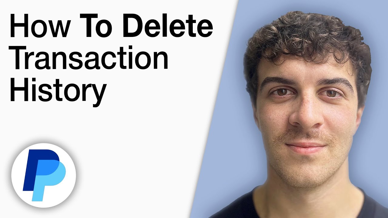 How To Delete Transaction History on PayPal [2025 Full Guide]