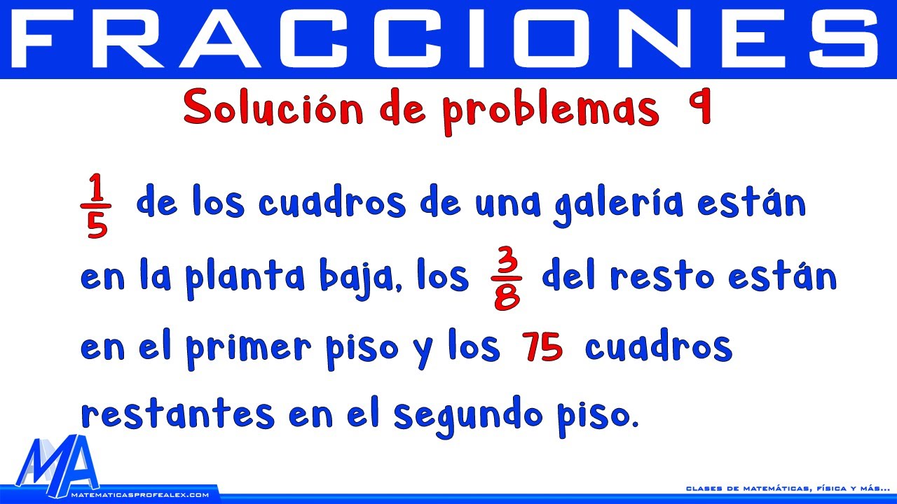 Solución de problemas con fracciones | Ejemplo 9