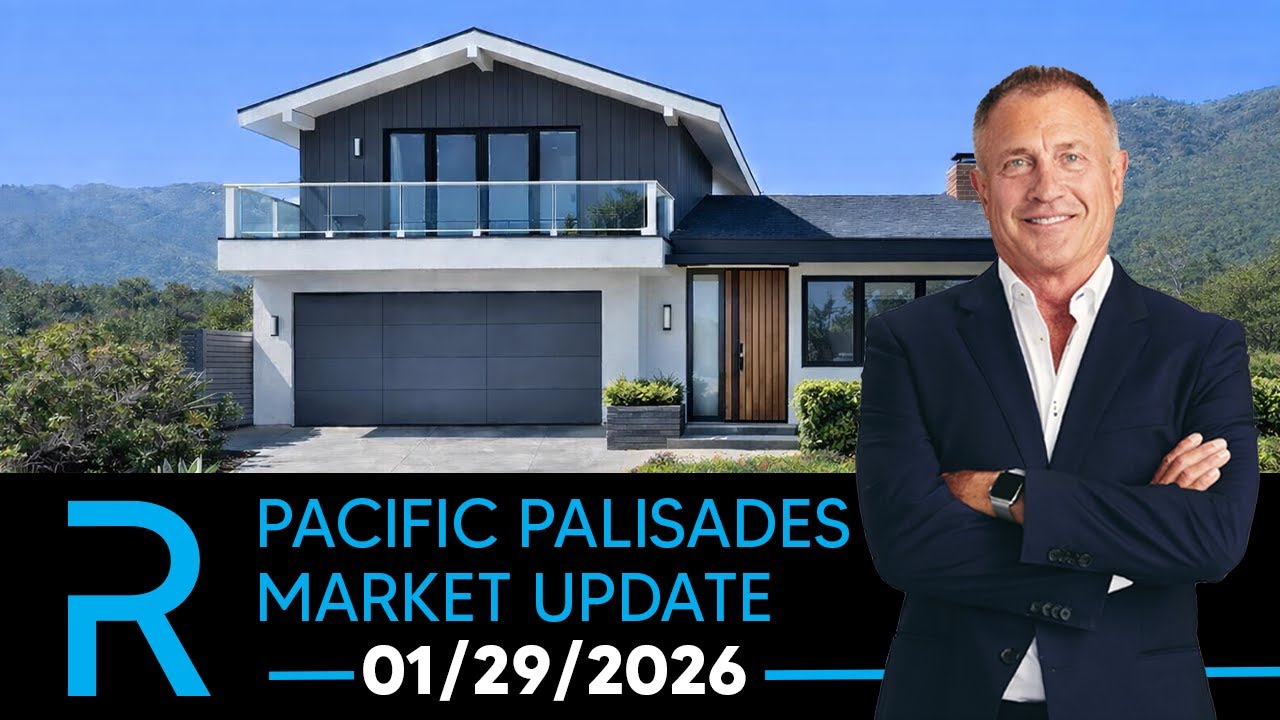 Pacific Palisades Weekly Real Estate Market Update 01/29/2026 | James Respondek