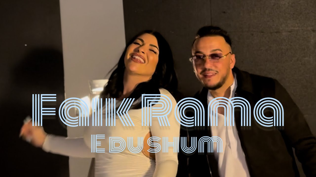 Faik Rama. E Du Shum