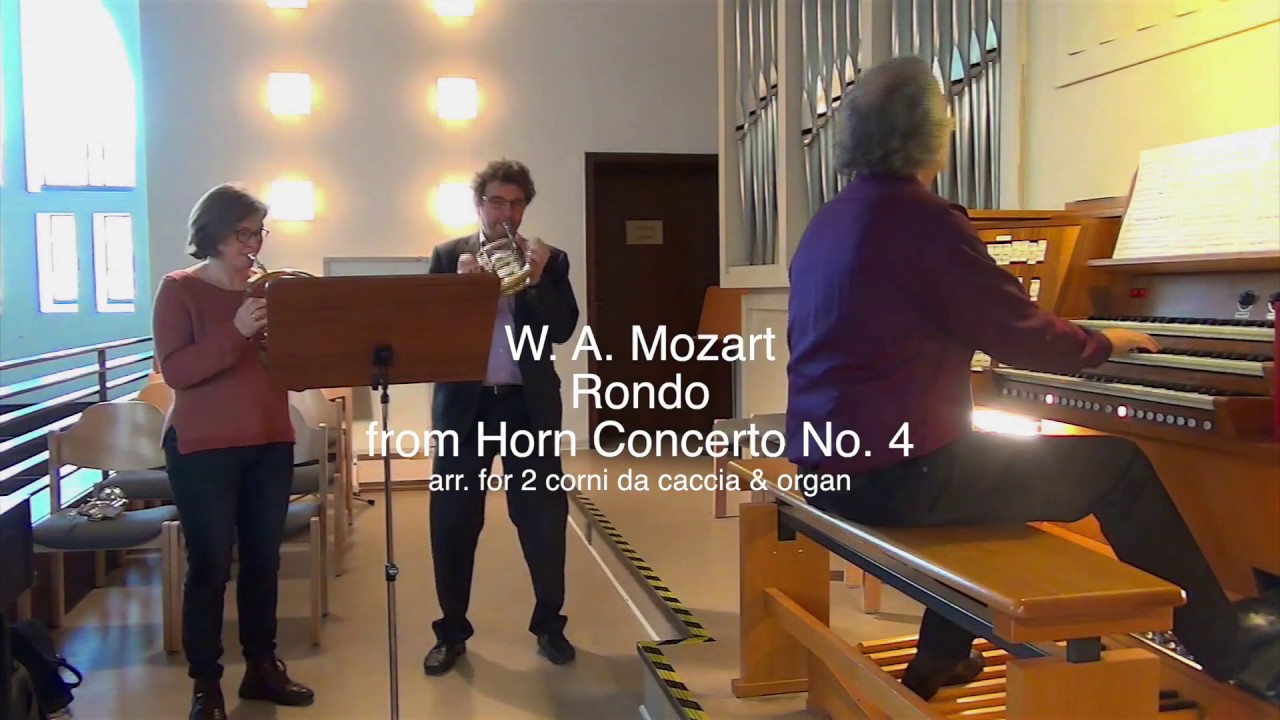 W. A. Mozart - Rondo from horn concerto No. 4 arr. for 2 corni da caccia & organ