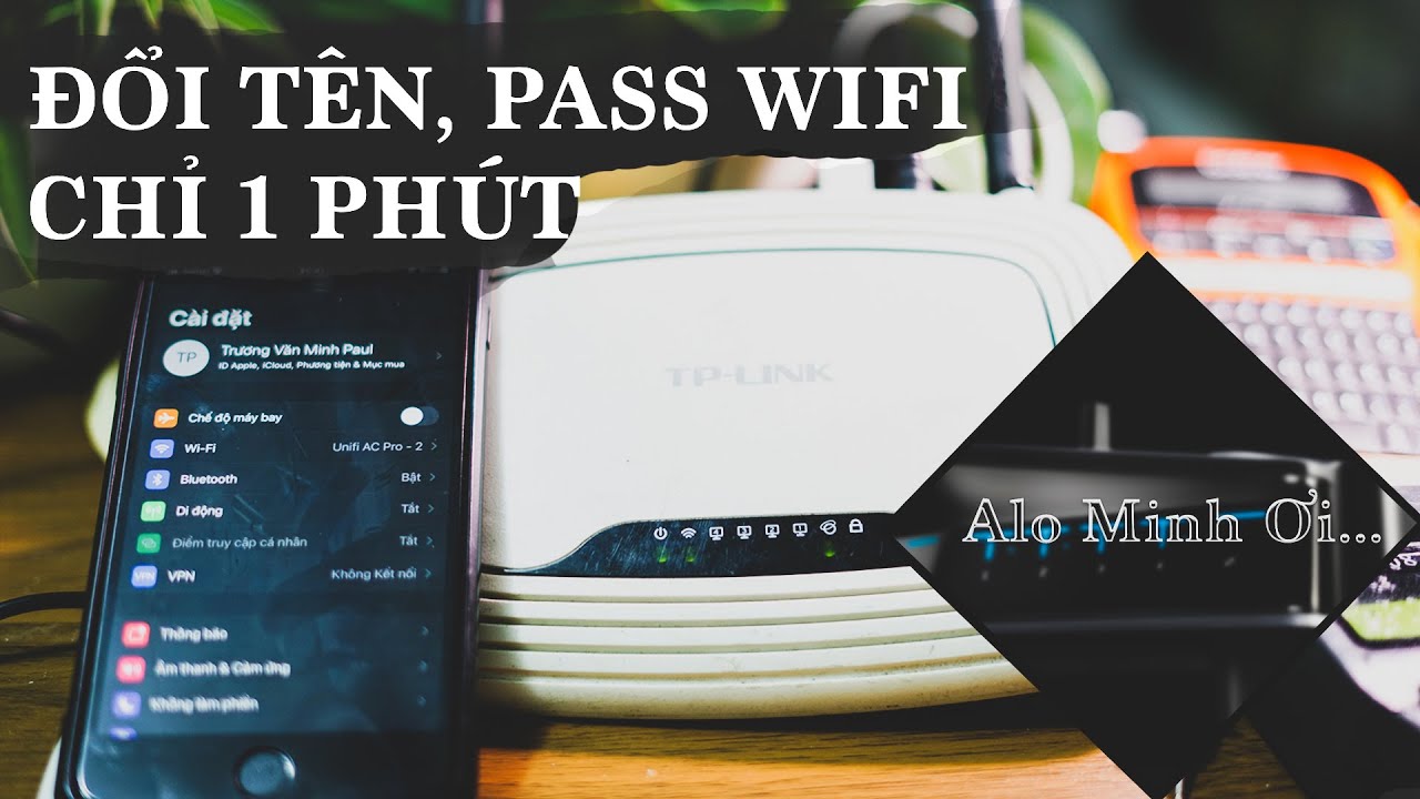 Hướng dẩn đổi tên đổi mật khẩu cục phát wifi TPlink trên điện thoại iphone✅