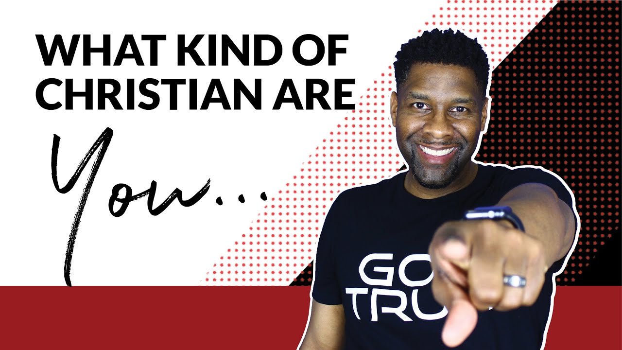 How to Assess What Kind of Christian You REALLY Are!