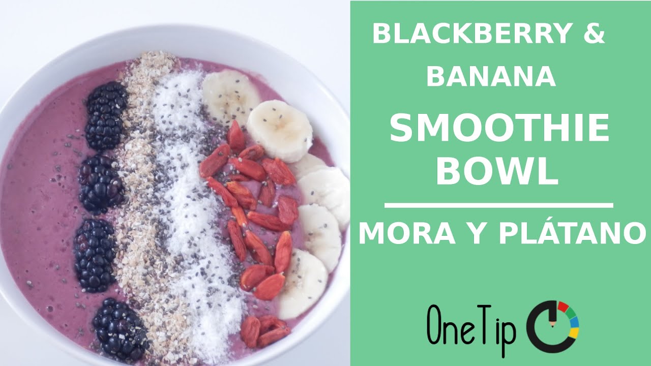 🥣 SMOOTHIE BOWL de MORA y PLÁTANO | Desayunos saludables 🤤