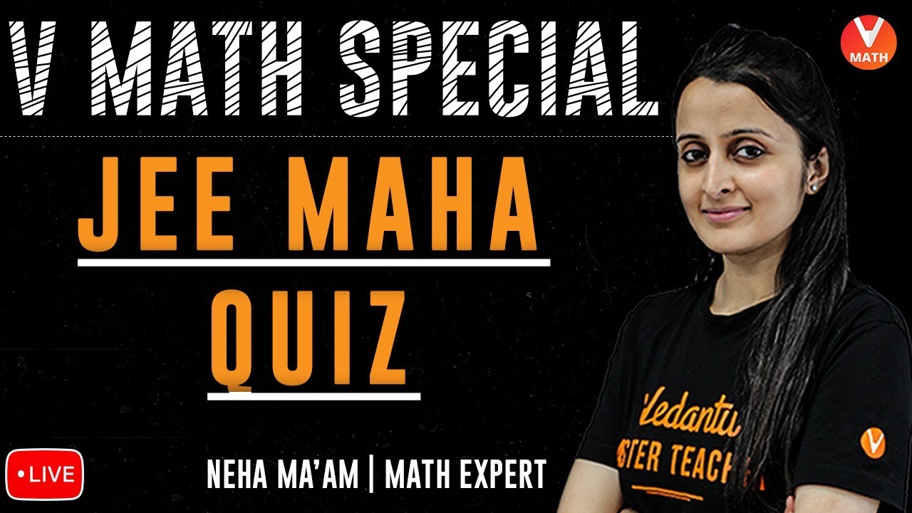 JEE Mains Maha Quiz | Vedantu Math Special | IIT JEE Maths Lectures | Neha Agrawal Ma'am