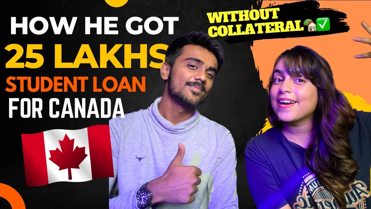 How He Got 25 Lakhs Student loan for Canada 🇨🇦 | without Collateral 🏡🚫| Yourbossgirl
