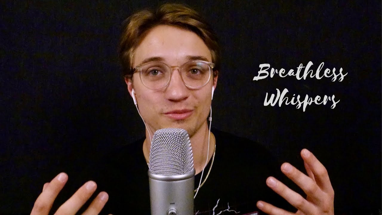 ASMR Breathless Whispers