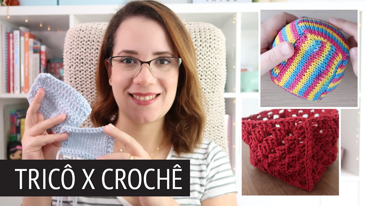 ⭐️ Qual a diferen&ccedil;a entre Tric&ocirc; e Croch&ecirc; - Por Rosiene