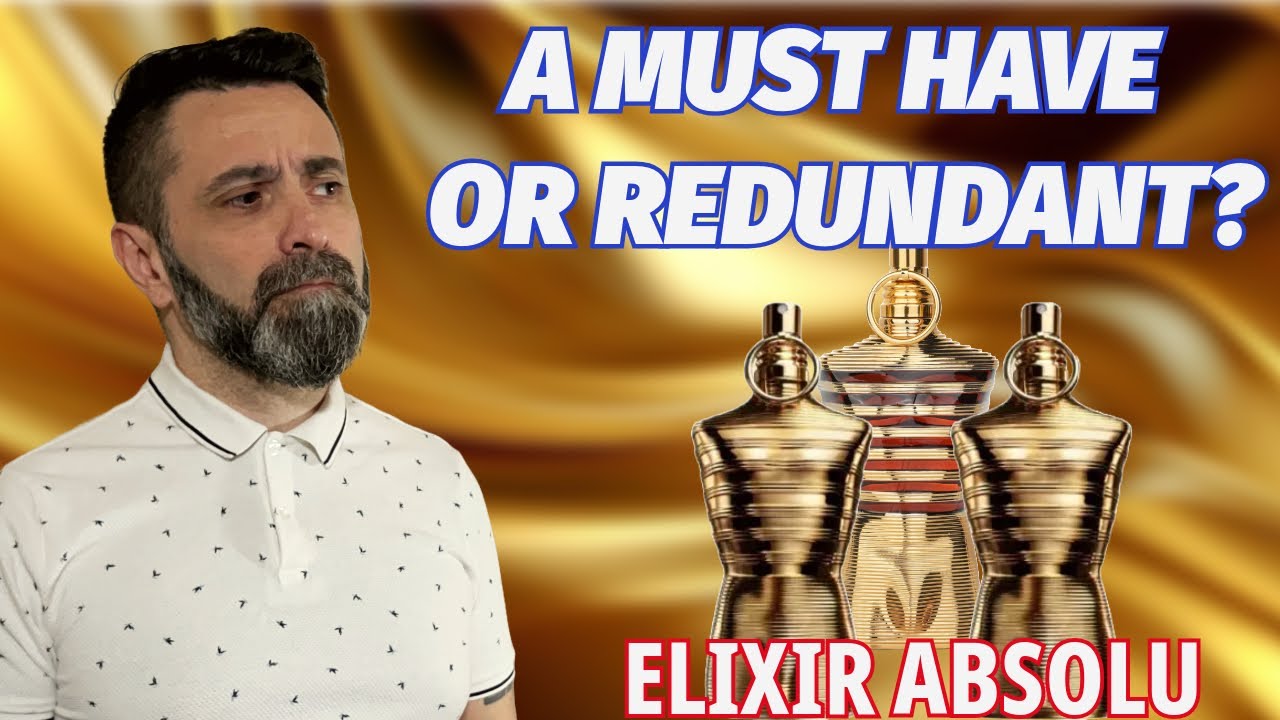JPG Le Male Elixir Absolu First Look! | A Must Have Or Redundant?