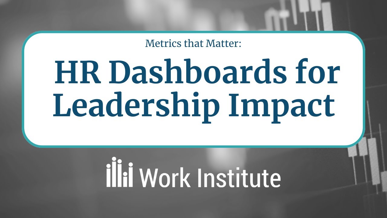 HR Dashboards for Leadership Impact