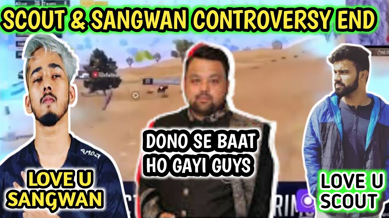 Scout And Sangwan Controversy End, Goldy Bhai Call To Scout And Sangwan, Scout Pubg And Sangwan Pubg