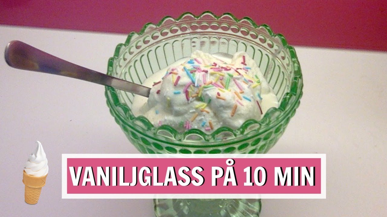 Gör Egen Gräddglass På 10 Minuter (ingen clickbait)